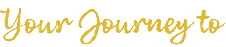 Your Journey to